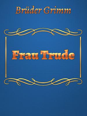 Cover of the book Frau Trude by Rudyard Kipling