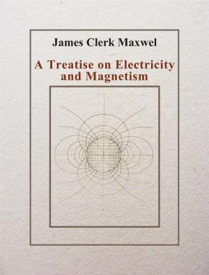 Cover of the book A Treatise on Electricity and Magnetism by Charles M. Skinner