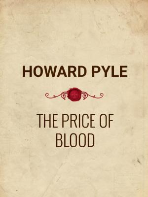 Cover of the book The Price of Blood by Leonardo da Vinci