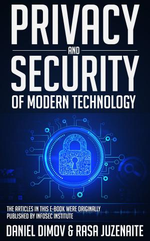 Cover of the book Privacy and Security of Modern Technology by alasdair gilchrist
