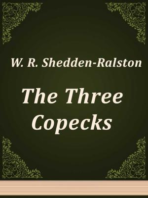Cover of the book The Three Copecks by Henry Lawson