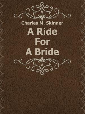 Cover of the book A Ride For A Bride by Jungle World Tales
