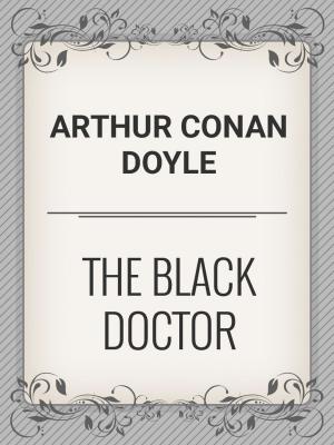 Cover of the book The Black Doctor by Frances Lockridge, Richard Lockridge