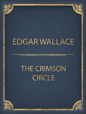 Cover of the book The Crimson Circle by Isaac Disraeli