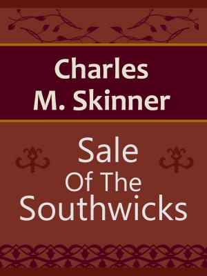 Cover of the book Sale Of The Southwicks by T.S. Arthur