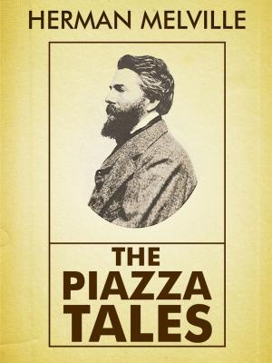 Cover of the book The Piazza Tales by Bram Stoker
