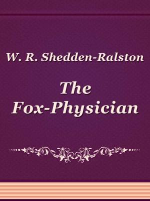 Cover of the book The Fox-Physician by Thomas Keightley