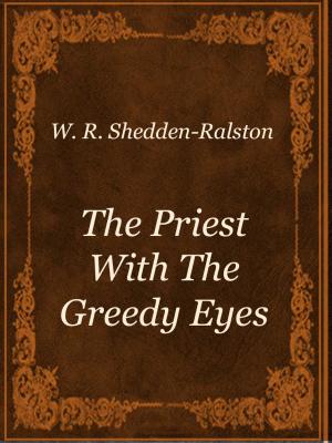 Cover of the book The Priest With The Greedy Eyes by Alexandre Dumas