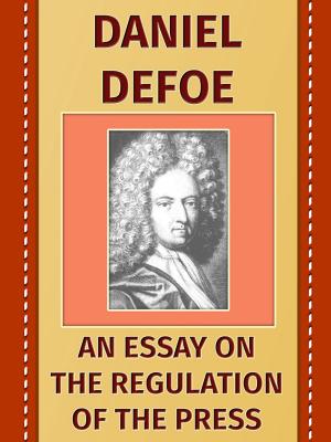Cover of the book An Essay on the Regulation of the Press by Charles M. Skinner