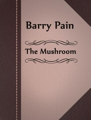 Cover of the book The Mushroom by Charlotte Mary Yonge