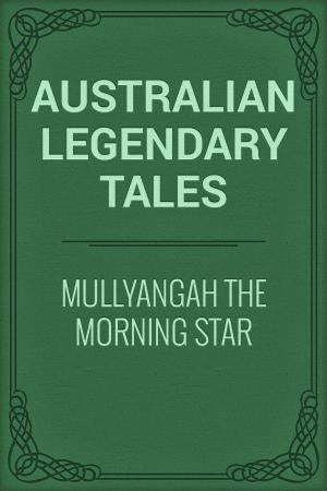 bigCover of the book Mullyangah the Morning Star by 