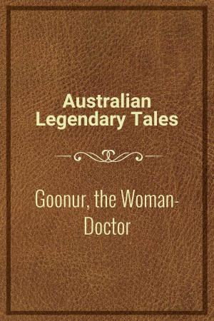 Cover of the book Goonur, the Woman-Doctor by James Baldwin