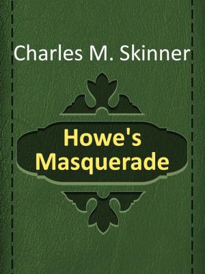Cover of the book Howe's Masquerade by Félix Lope de Vega y Carpio
