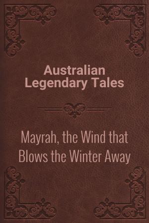 Cover of the book Mayrah, the Wind that Blows the Winter Away by Andrew Lang