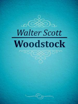 Cover of the book Woodstock by William Makepeace Thackeray