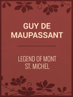 Book cover of Legend of Mont St. Michel