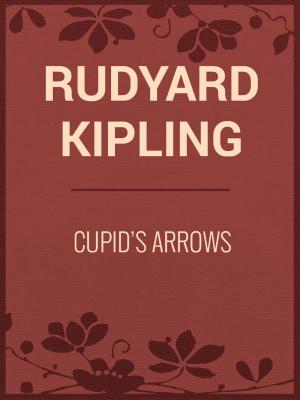 Cover of the book CUPID'S ARROWS by Jack London