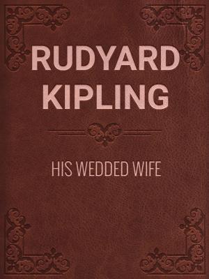 Cover of the book HIS WEDDED WIFE by Horatio Alger