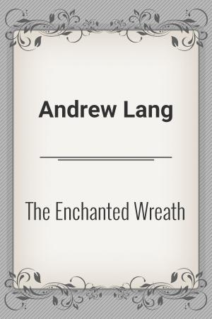 Book cover of The Enchanted Wreath