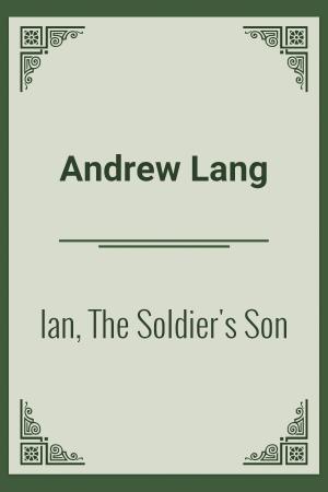 Book cover of Ian, The Soldier's Son