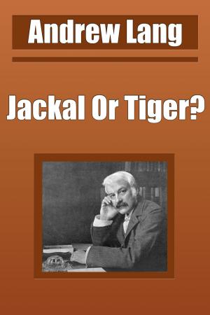 Cover of the book Jackal Or Tiger? by James Baldwin