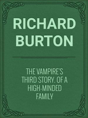 Cover of the book The Vampire's Third Story. Of a High-minded Family by French Fairy Tales