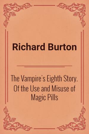 Book cover of The Vampire's Eighth Story. Of the Use and Misuse of Magic Pills
