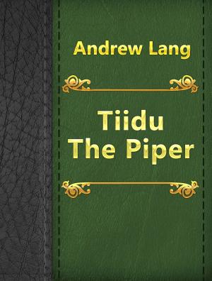 Cover of the book Tiidu The Piper by Sigmund Freud