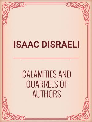 Book cover of Calamities and Quarrels of Authors