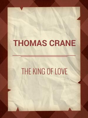 Cover of the book The King of Love by Edwin Sidney Hartland