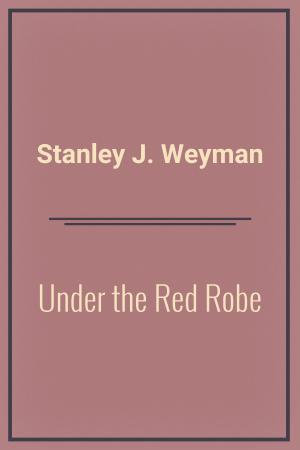 Cover of the book Under the Red Robe by Horace Walpole