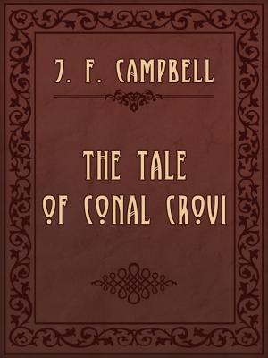 Cover of the book THE TALE OF CONAL CROVI by Edith Wharton