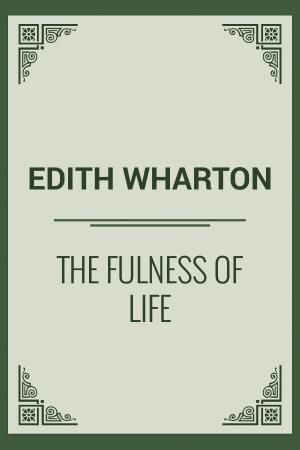 bigCover of the book The Fulness Of Life by 