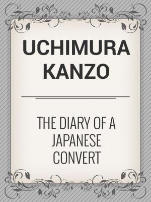 Cover of the book The Diary of a Japanese Convert by Charles G. Leland
