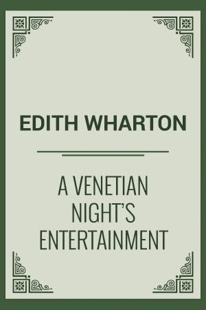 Cover of the book A Venetian Night's Entertainment by Azzo Rezori