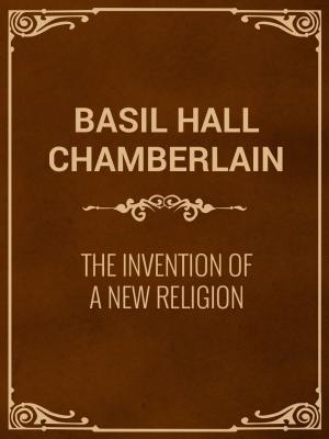 Cover of the book The Invention of a New Religion by Charles M. Skinner