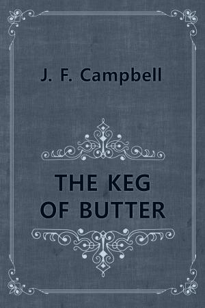 Book cover of THE KEG OF BUTTER