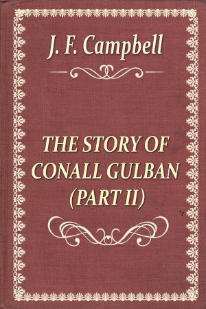 Cover of the book THE STORY OF CONALL GULBAN (PART II) by Australian Legendary Tales