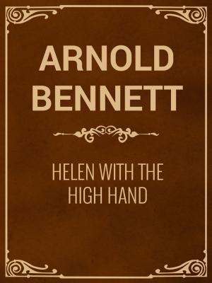 Cover of the book Helen with the High Hand by T.S.Arthur