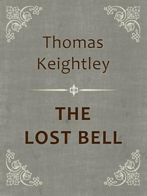 Cover of the book THE LOST BELL by Marie-Catherine d'Aulnoy