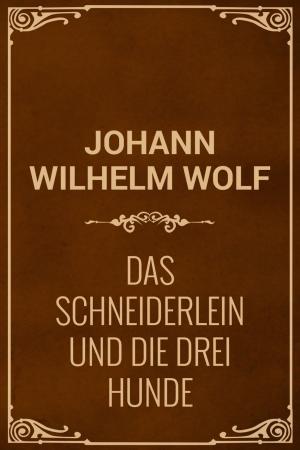Cover of the book Das Schneiderlein und die drei Hunde by Jack London