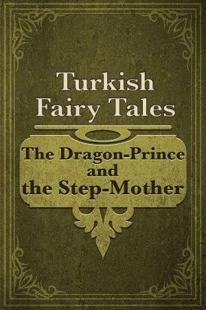 Cover of the book The Dragon-Prince and the Step-Mother by Russian Folk Tales