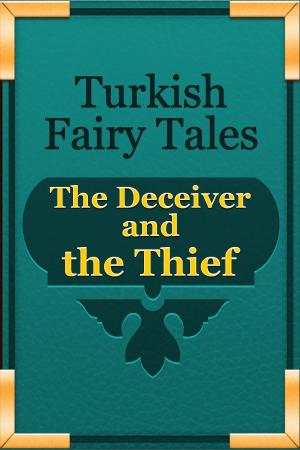 Book cover of The Deceiver and the Thief