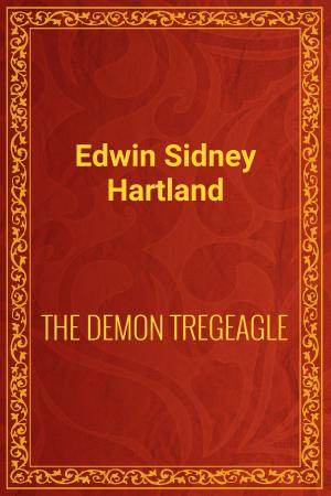 Cover of the book THE DEMON TREGEAGLE by Bret Harte