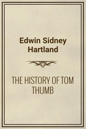 Cover of the book THE HISTORY OF TOM THUMB by Andrew Lang