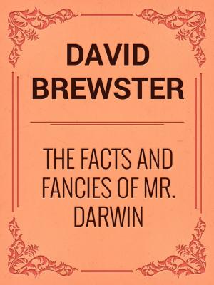 Book cover of The Facts and Fancies of Mr. Darwin
