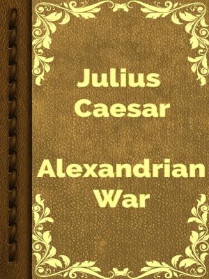 Cover of the book Alexandrian War by Robert Barr
