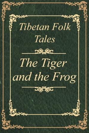 Book cover of Tibetan Folk Tales The Tiger and the Frog