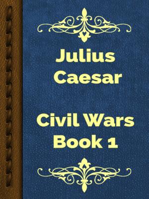 Cover of the book Civil Wars Book 1 by John Milton