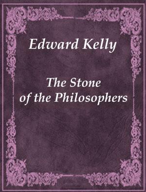 Cover of the book The Stone of the Philosophers by Australian Legendary Tales